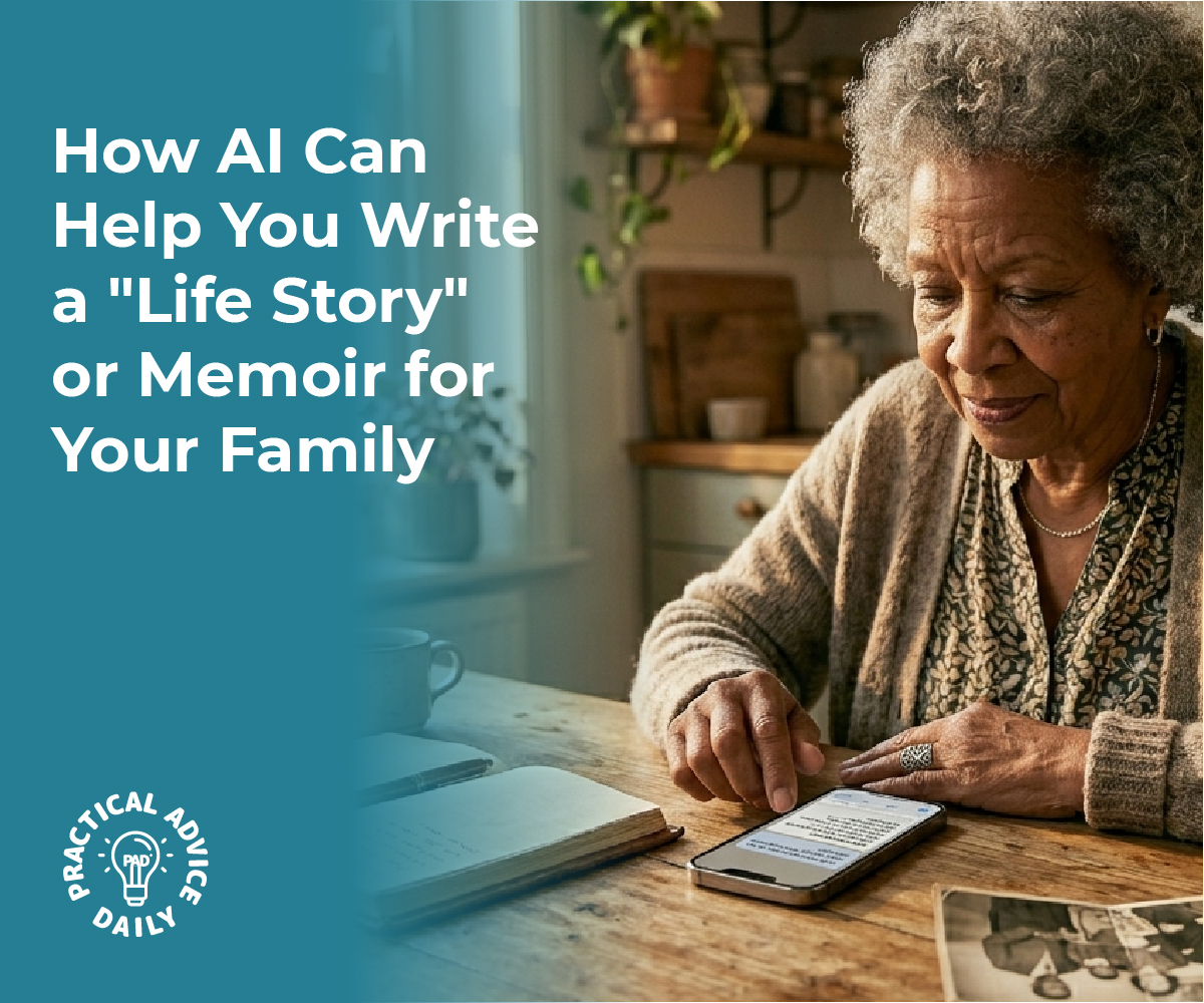 How AI Can Help You Write a “Life Story” or Memoir for Your Family