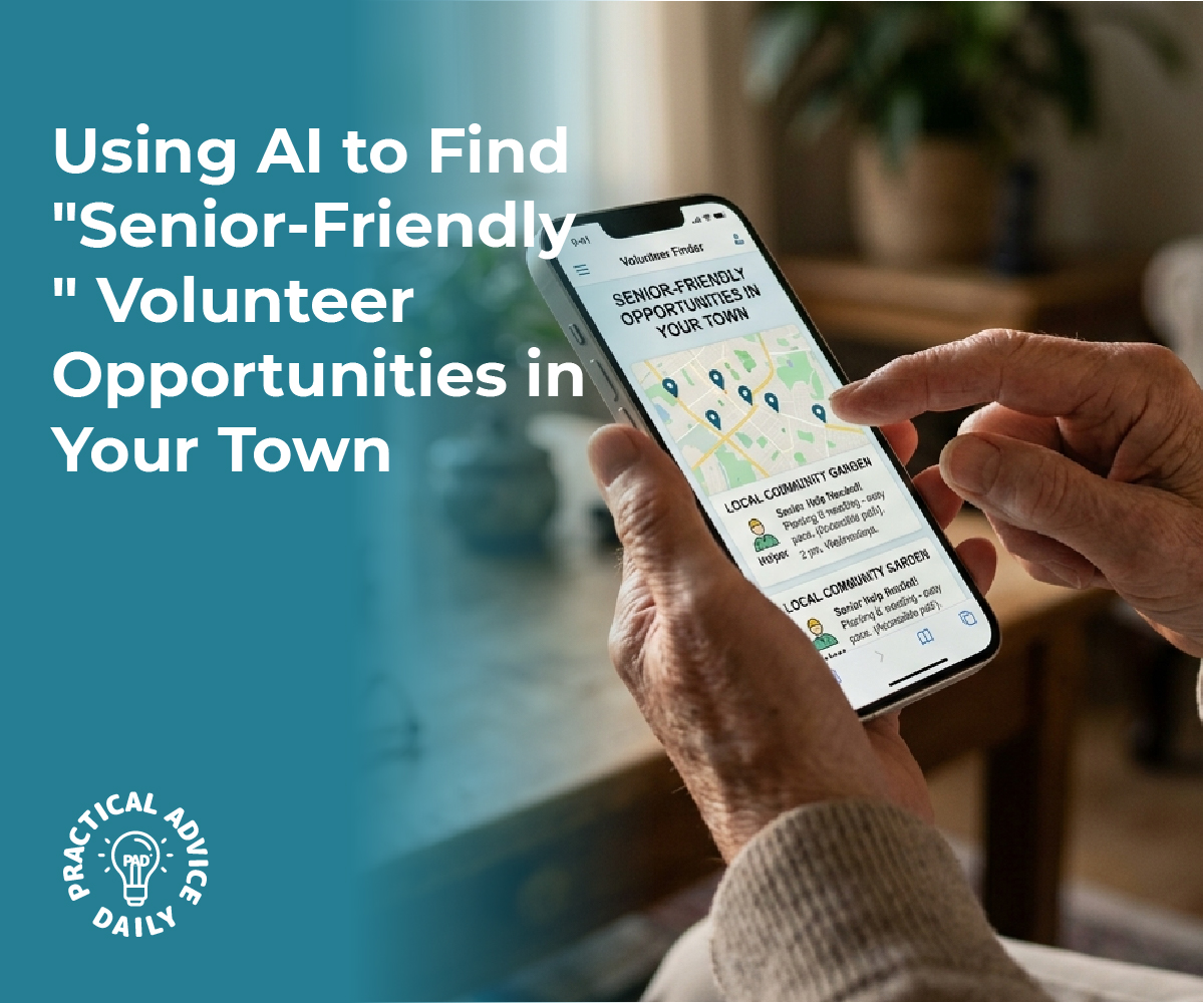 Using AI to Find “Senior-Friendly” Volunteer Opportunities in Your Town