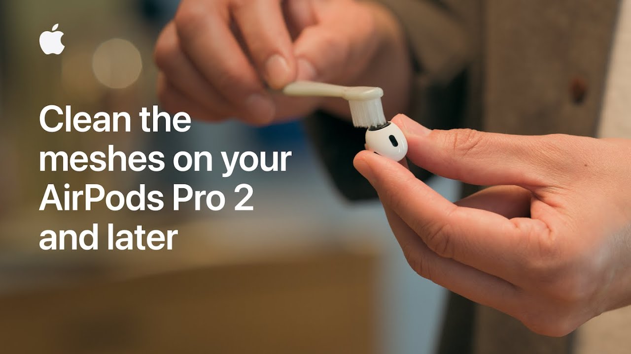How to clean the meshes on your AirPods Pro 2 and later | Apple Support